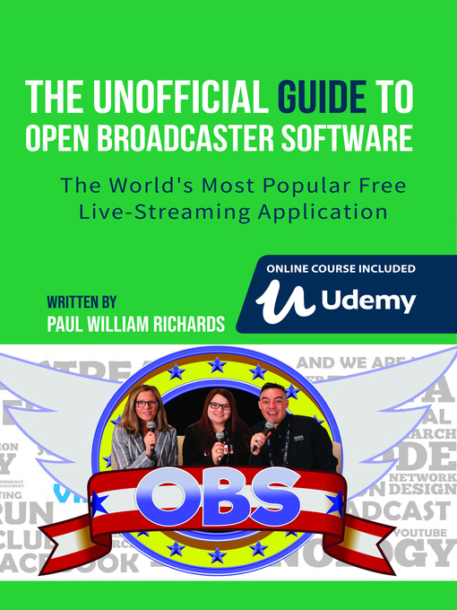 Title details for The Unofficial Guide to Open Broadcaster Software by Paul Richards - Available